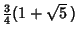 ${\textstyle{3\over 4}}(1+\sqrt{5}\,)$