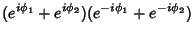 $\displaystyle (e^{i\phi_1}+e^{i\phi_2})(e^{-i\phi_1}+e^{-i\phi_2})$