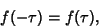 \begin{displaymath}
f(-\tau)=f(\tau),
\end{displaymath}