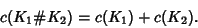 \begin{displaymath}
c(K_1\char93 K_2)=c(K_1)+c(K_2).
\end{displaymath}