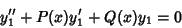 \begin{displaymath}
y''_1+P(x)y'_1+Q(x)y_1=0
\end{displaymath}