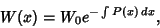 \begin{displaymath}
W(x) = W_0e^{-\int P(x)\,dx},
\end{displaymath}