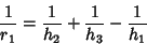 \begin{displaymath}
{1\over r_1}={1\over h_2}+{1\over h_3}-{1\over h_1}
\end{displaymath}