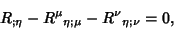 \begin{displaymath}
R_{;\eta}-R^\mu{}_{\eta;\mu}-R^\nu{}_{\eta;\nu}=0,
\end{displaymath}