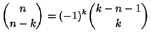 $\displaystyle {n\choose n-k} = (-1)^k{k-n-1\choose k}$