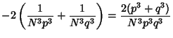 $\displaystyle -2\left({{1\over N^3p^3}+{1\over N^3q^3}}\right)={2(p^3+q^3)\over N^3p^3q^3}$