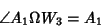 \begin{displaymath}
\angle A_1\Omega W_3=A_1
\end{displaymath}