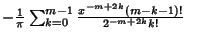 $ - {1\over\pi} \sum_{k=0}^{m-1} {x^{-m+2k}(m-k-1)!\over 2^{-m+2k}k!}\quad$