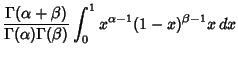 $\displaystyle {\Gamma(\alpha +\beta)\over \Gamma(\alpha)\Gamma(\beta)}\int_0^1 x^{\alpha-1}(1-x)^{\beta-1} x\,dx$