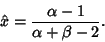 \begin{displaymath}
\hat x = {\alpha-1\over \alpha+\beta-2}.
\end{displaymath}