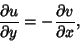 \begin{displaymath}
{\partial u\over\partial y} = - {\partial v\over\partial x},
\end{displaymath}