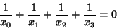 \begin{displaymath}
{1\over x_0}+{1\over x_1}+{1\over x_2}+{1\over x_3}=0
\end{displaymath}