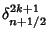 $\displaystyle \delta_{n+1/2}^{2k+1}$