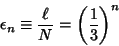 \begin{displaymath}
\epsilon_n \equiv {\ell \over N} = \left({1\over 3}\right)^n
\end{displaymath}