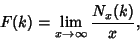 \begin{displaymath}
F(k)=\lim_{x\to\infty} {N_x(k)\over x},
\end{displaymath}