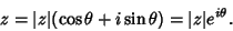 \begin{displaymath}
z = \vert z\vert(\cos \theta +i \sin \theta) = \vert z\vert e^{i\theta}.
\end{displaymath}