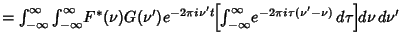 $= \int_{-\infty}^\infty \int_{-\infty}^\infty \! F^*(\nu)G(\nu')e^{-2\pi i\nu't...
...int_{-\infty}^\infty \! e^{-2\pi i\tau(\nu'-\nu)}\,d\tau}\right]\!\!d\nu\,d\nu'$