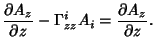 $\displaystyle {\partial A_z\over\partial z}-\Gamma^i_{zz}A_i={\partial A_z\over\partial z}.$