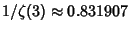 $1/\zeta(3)\approx 0.831907$