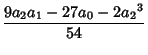 $\displaystyle {9a_2a_1-27a_0-2{a_2}^3\over 54}$