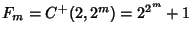 $F_m=C^+(2,2^m)=2^{2^m}+1$