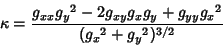 \begin{displaymath}
\kappa={g_{xx}{g_y}^2-2g_{xy}g_xg_y+g_{yy}{g_x}^2\over({g_x}^2+{g_y}^2)^{3/2}}
\end{displaymath}