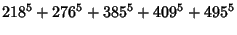 $\displaystyle 218^5+276^5+385^5+409^5+495^5$