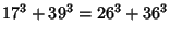 $\displaystyle 17^3+39^3=26^3+36^3$