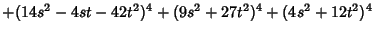 $+(14s^2-4st-42t^2)^4+(9s^2+27t^2)^4+(4s^2+12t^2)^4$