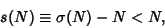 \begin{displaymath}
s(N)\equiv\sigma(N)-N < N,
\end{displaymath}