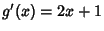 $g'(x)=2x+1$