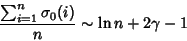 \begin{displaymath}
{\sum_{i=1}^n \sigma_0(i)\over n}\sim\ln n+2\gamma-1
\end{displaymath}