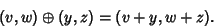 \begin{displaymath}
(v,w)\oplus (y,z) = (v+y,w+z).
\end{displaymath}