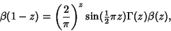 \begin{displaymath}
\beta(1-z)=\left({2\over\pi}\right)^z\sin({\textstyle{1\over 2}}\pi z)\Gamma(z)\beta(z),
\end{displaymath}