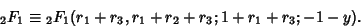 \begin{displaymath}
{}_2F_1\equiv {}_2F_1(r_1 + r_3, r_1 + r_2 + r_3; 1 + r_1 + r_3; -1 - y).
\end{displaymath}