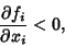 \begin{displaymath}
{\partial f_i \over \partial x_i} < 0,
\end{displaymath}