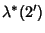 $\displaystyle \lambda^*(2')$