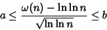 \begin{displaymath}
a\leq {\omega(n)-\ln\ln n\over \sqrt{\ln\ln n}} \leq b
\end{displaymath}