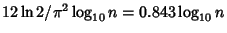 $12\ln
2/\pi^2\log_{10} n=0.843\log_{10} n$