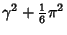 $\displaystyle \gamma^2+{\textstyle{1\over 6}}\pi^2$