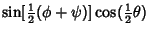 $\displaystyle \sin[{\textstyle{1\over 2}}(\phi+\psi)]\cos({\textstyle{1\over 2}}\theta)$