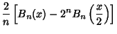 $\displaystyle {2\over n}\left[{B_n(x)-2^nB_n\left({x\over 2}\right)}\right]$