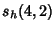 $\displaystyle s_h(4,2)$