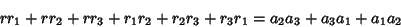 \begin{displaymath}
rr_1+rr_2+rr_3+r_1r_2+r_2r_3+r_3r_1=a_2a_3+a_3a_1+a_1a_2
\end{displaymath}