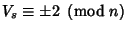 $V_s\equiv \pm 2\ \left({{\rm mod\ } {n}}\right)$