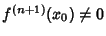 $f^{(n+1)}(x_0)\not = 0$