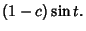 $\displaystyle (1-c)\sin t.$