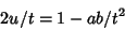 \begin{displaymath}
2u/t=1-ab/t^2
\end{displaymath}