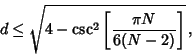 \begin{displaymath}
d\leq \sqrt{4-\csc^2\left[{\pi N\over 6(N-2)}\right]}\,,
\end{displaymath}