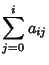 $\displaystyle \sum_{j=0}^i a_{ij}$